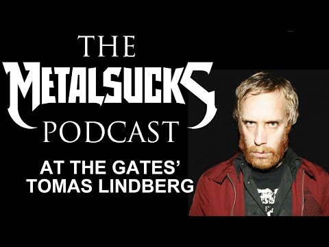 AT THE GATES' Tomas Lindberg on The MetalSucks Podcast #70