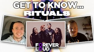 GET TO KNOW... RITUALS