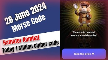 Hamster kombat today morse code | 26 June Morse Code Hamster Kombat | 1Million Points Daily Cipher