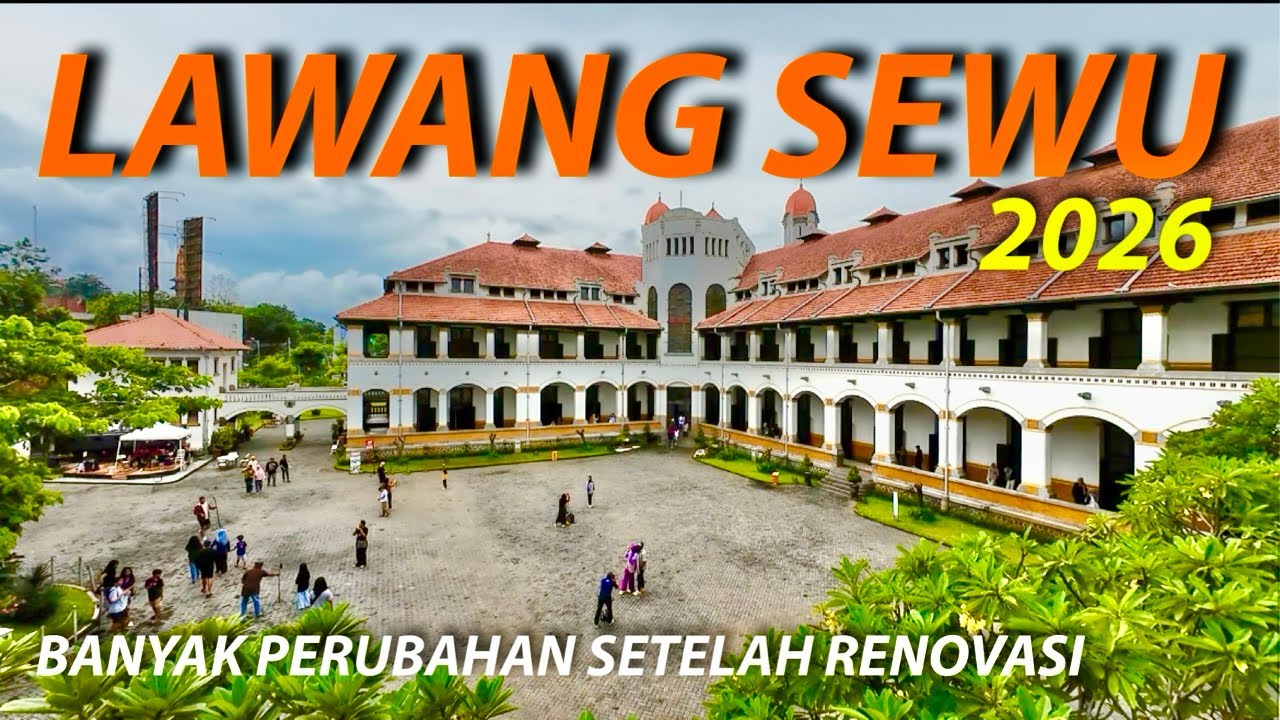 TERBARU! LAWANG SEWU SEMARANG DI AWAL TAHUN 2026