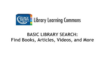 Basic Library Search: Find Books, Articles, Videos, and More