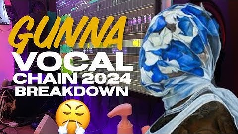 Gunna Vocal Chain Breakdown 2024 One Of Wun| How to Mix & Master Rap Vocals