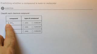Aleks Predicting whether a compound is ionic or molecular