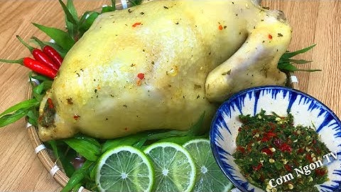 Mách bạn cách LUỘC GÀ MUỐI RAU RĂM kHÔNG CẦN NƯỚC, thịt mềm ngon, da vàng giòn, không đỏ xương