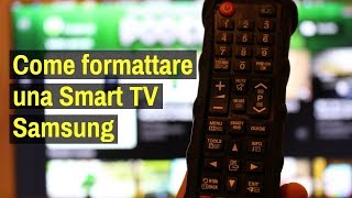 Come resettare Smart TV Samsung