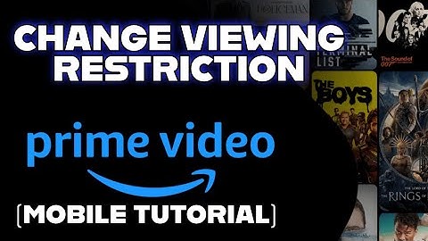 How to Change Viewing Restriction in Amazon Prime Video 2025?