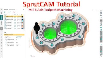 SprutCAM Tutorial #112 | Mill 3 Axis Toolpath Basic Beginners