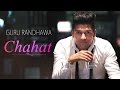 Guru randhawa  chahat  latest punjabi songs 2017  latest music