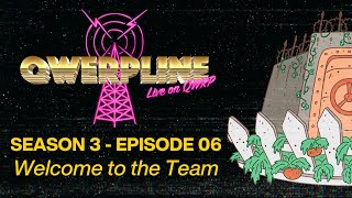 Welcome to the Team || Qwerpline S03E06