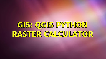 GIS: QGIS Python raster calculator