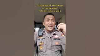 cara mengenali akun penipu yg menggunakan foto dan video org lain