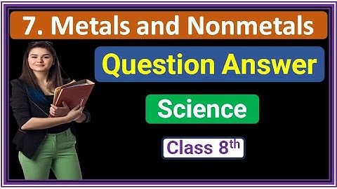 Exercise class 8th science chapter 7 metals and nonmetals । Workshop metals and nonmetals | Std 8 sc
