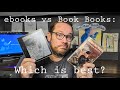 The Great Debate: eBook vs Book Books.  Which is best?