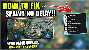 Update Fix Spawn No Delay In Mobile Legends Tips & Tricks Supported All Android - Patch Novaira