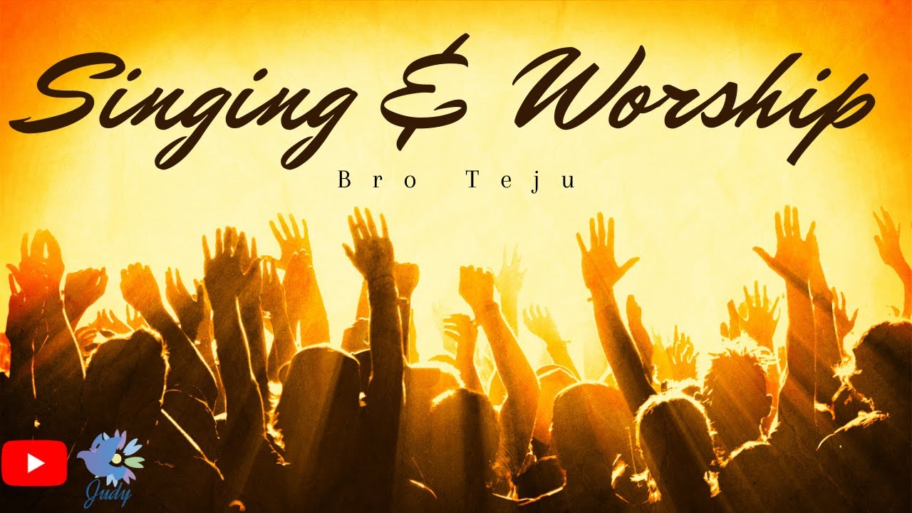 TPM Singing Worship Bro Teju 1 YouTube