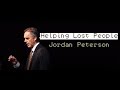 Jordan Peterson: How do you help someone who's lost and doesn't want help