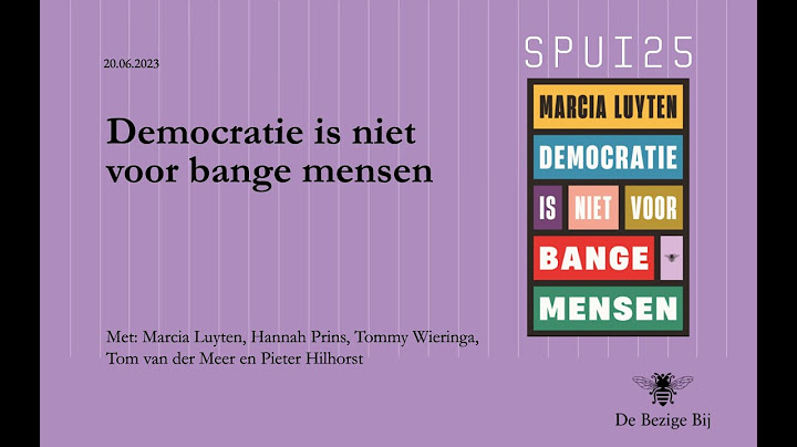 Democratie is niet voor bange mensen