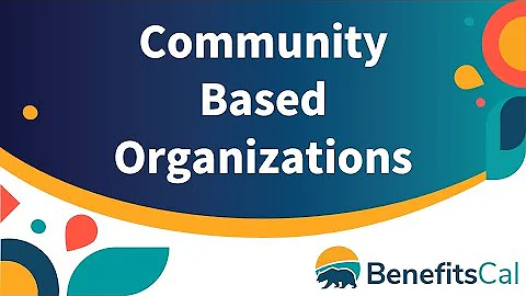BenefitsCal: Community Based Organization (CBO) Accounts