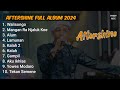 WALISONGO | KALAH 2 || KALAH || AKU IKHLAS || TEKAN SEMENE - AFTERSHINE FULL ALBUM 2024 #aftershine