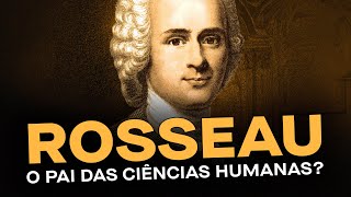 Jean-Jacques Rousseau: a sociedade corrompe mesmo o ser humano? - Série 