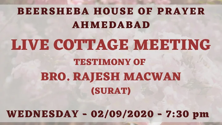 LIVE COTTAGE MEETING - 02/09/2020 - Testimony of Bro. Rajesh Macwan (Surat)
