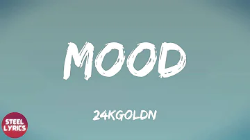 24kgoldn - Mood (feat. iann dior) (lyrics)