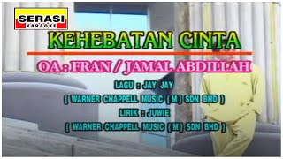 Fran & Jamal Abdillah - Kehebatan Cinta KARAOKE