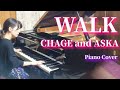 【説明欄も是非!】CHAGE and ASKA / WALK / Piano Cover