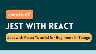 8/4 Jest Test for Button Component | Jest Tutorial in Telugu #jest