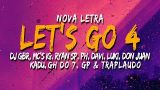 Let's Go 4 Mc IG Letra #djgbr #mcryansp  #mcph #mcdavi #mcluki #mcdonjuan