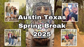 Austin Texas | Spring Break 2025