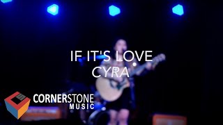 Cyra - If It's Love (Official Lyric Video)