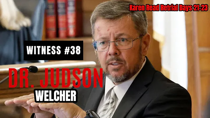 Karen Read Retrial Day 22 Part 3a - Dr. Welcher Cross Examination