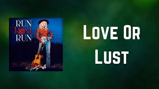 Dolly Parton - Love Or Lust (Lyrics)