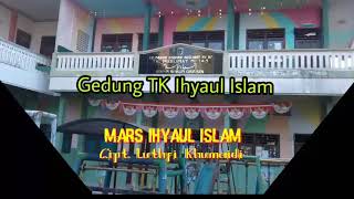 MARS LEMBAGA PENDIDIKAN IHYAUL ISLAM - IMAAN DUKUN GRESIK - TERBARU