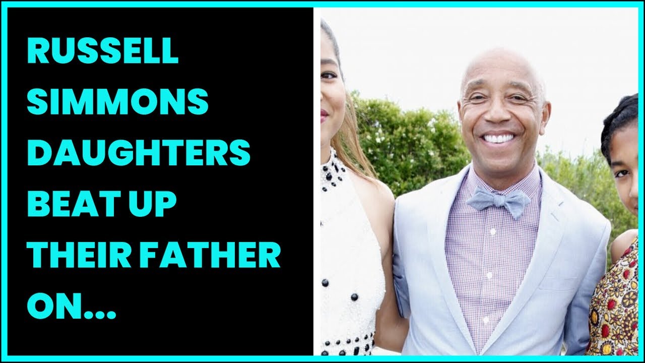 RUSSELL SIMMONS DAUGHTERS BEAT UP THEIR FATHER ON FATHERS DAY. SPARKS ...