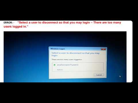 #error:show while login too many user at a time# windows 7,8,8.1,10,13