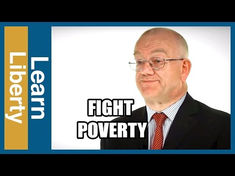 How to Fight Global Poverty - Learn Liberty