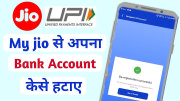 My jio se bank account kase delete kare ! My jio app UPI account remove my jio bank account remove
