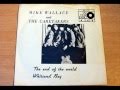 Mike Wallace & The Caretakers - The End of The World