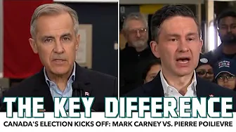 Canada's Election Kicks Off With A Key Difference Between Mark Carney & Pierre Poilievre