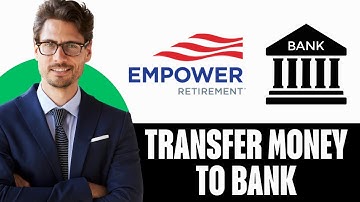 How To Transfer Money From Empower To Bank Account (2025) STEP BY STEP