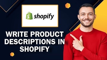 How to Write Product Descriptions in Shopify | Easy Tutorial