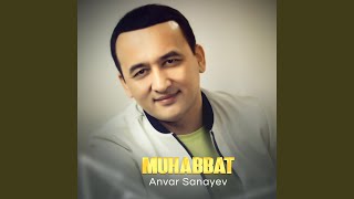 Yor-yorlar - Anvar Sanayev