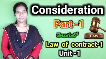 consideration part 1 LLB 1 semester  law of contract-1 unit classes by sowjanya lawyer