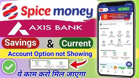 Spice Money Axis bank account opening | Axis Bank option not showing | 👍बस ये काम कर लो #Digital_PG