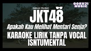 JKT48 - Apakah Kau Melihat Mentari Senja?  ( Karaoke Lirik Tanpa Vocal / Instrumental )