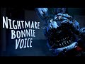 Nightmare Bonnie Extended Voice Line (fanmade)