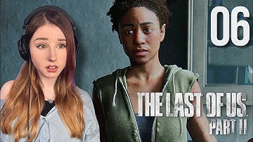 Nora - First Time Playing The Last Of Us Part 2 | PART 6 | 4K60