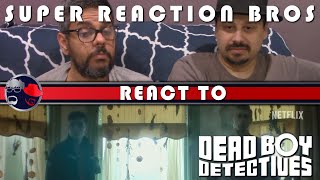 SRB Reacts to Dead Boy Detectives | Official Teaser Trailer